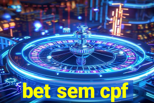 bet sem cpf